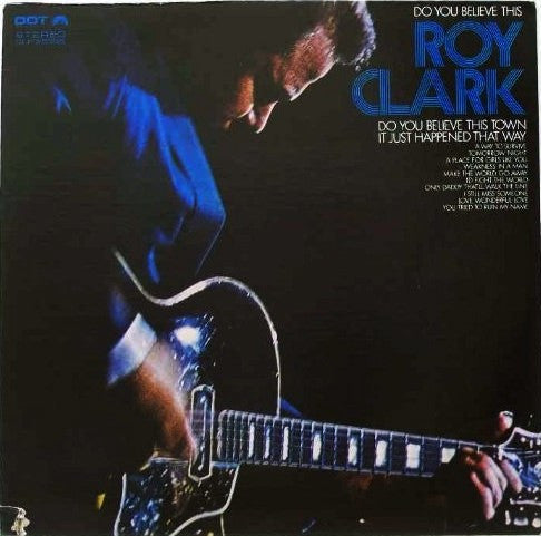 Roy Clark : Do You Believe This Roy Clark (LP, Album)