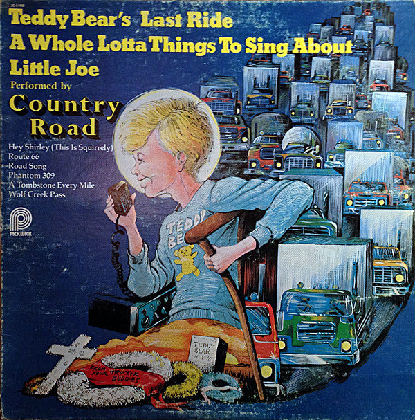 Country Road : Teddy Bear's Last Ride (LP, Album)