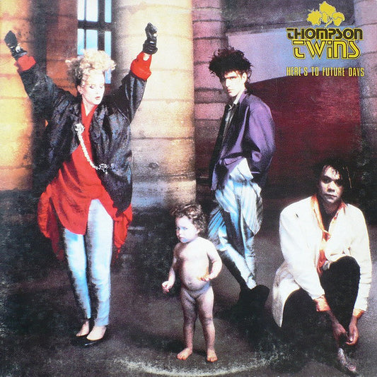 Thompson Twins : Here's To Future Days (LP, Album, Ind)