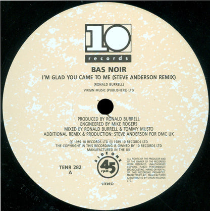 Bas Noir : I'm Glad You Came To Me (Steve Anderson Remix) (12")