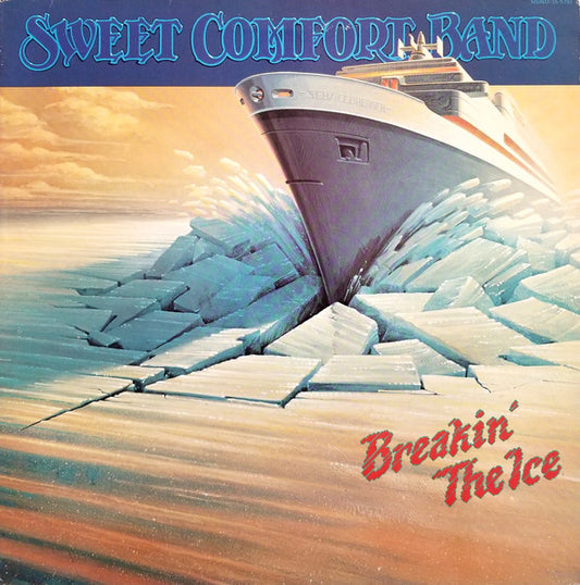 Sweet Comfort Band : Breakin' The Ice (LP, Album, Gat)