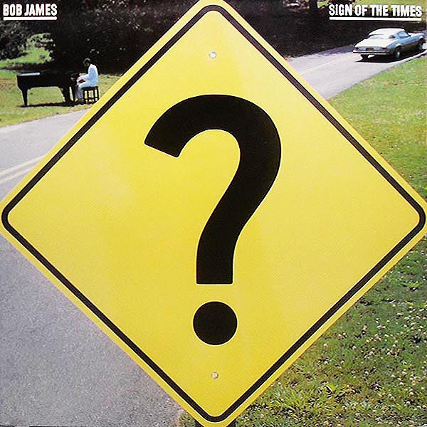 Bob James : Sign Of The Times (LP, Album, RE)