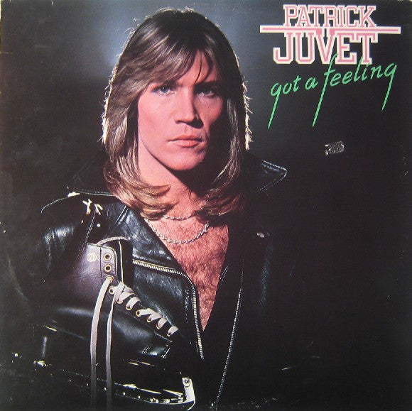 Patrick Juvet : Got A Feeling (LP, Album, Gol)