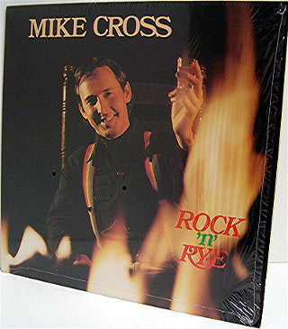 Mike Cross (4) : Rock 'N' Rye (LP, Album)