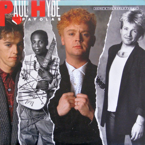 Paul Hyde And Payola$ : Here's The World For Ya (LP, Album)