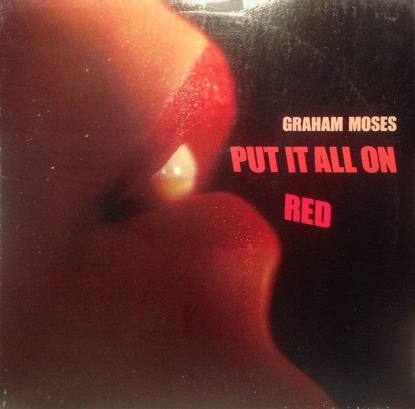 Graham Moses : Put It All On Red (LP, Album)