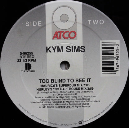 Kym Sims : Too Blind To See It (12", Single)