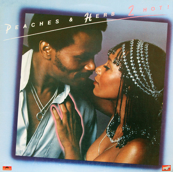 Peaches & Herb : 2 Hot! (LP, Album, PRC)