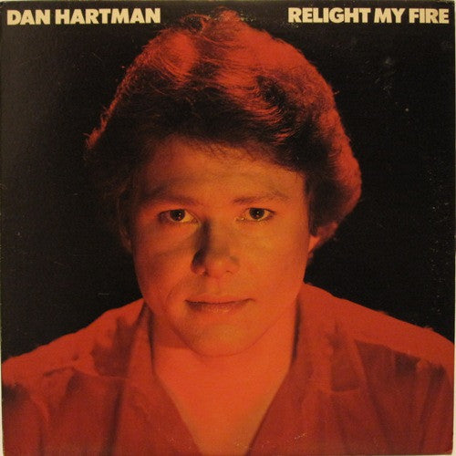 Dan Hartman : Relight My Fire (LP, Album, Pit)