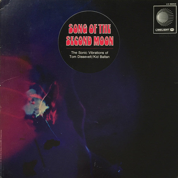 Tom Dissevelt & Kid Baltan : Song Of The Second Moon: The Sonic Vibrations Of Tom Dissevelt & Kid Baltan (LP, Album, Comp, RE)