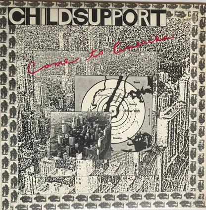 Child Support (2) : Come To Amerika (LP)