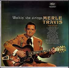 Merle Travis : Walkin' The Strings (LP, Album, Mono)