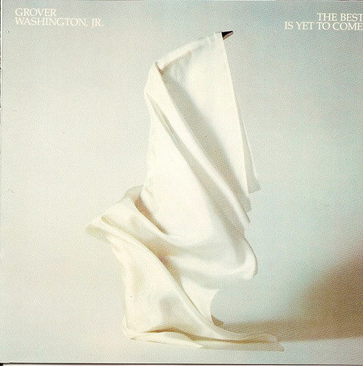 Grover Washington, Jr. : The Best Is Yet To Come (LP, Album, SP )