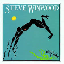 Steve Winwood : Arc Of A Diver (LP, Album, Club, RP, CRC)