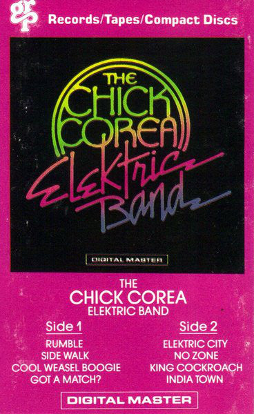 The Chick Corea Elektric Band : The Chick Corea Elektric Band (Cass, Album, Club)