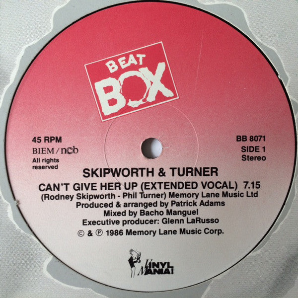 Skipworth & Turner : Can't Give Her Up (12")