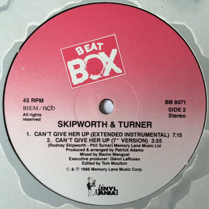 Skipworth & Turner : Can't Give Her Up (12")