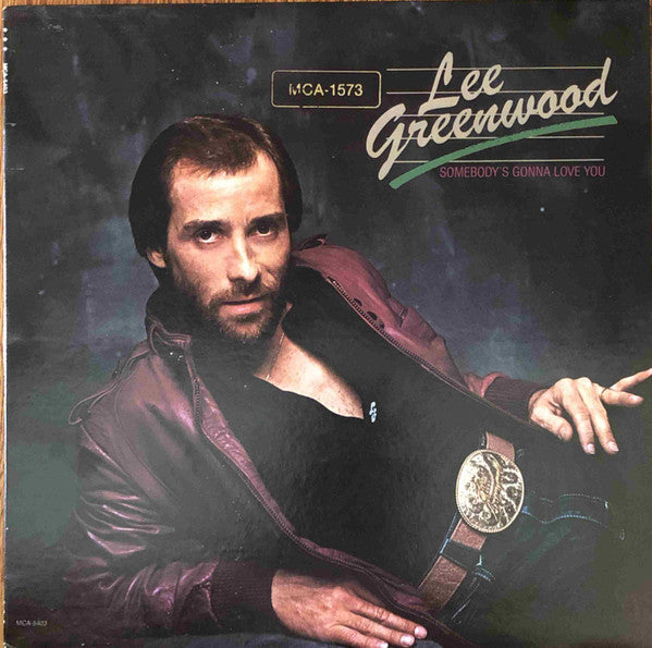 Lee Greenwood : Somebody's Gonna Love You (LP, Album, RE, Pin)