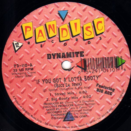 Dynamite (3) Featuring Big Ace : If You Got A Lotta Booty (Buck 'Em Down) (12")