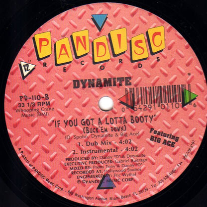 Dynamite (3) Featuring Big Ace : If You Got A Lotta Booty (Buck 'Em Down) (12")