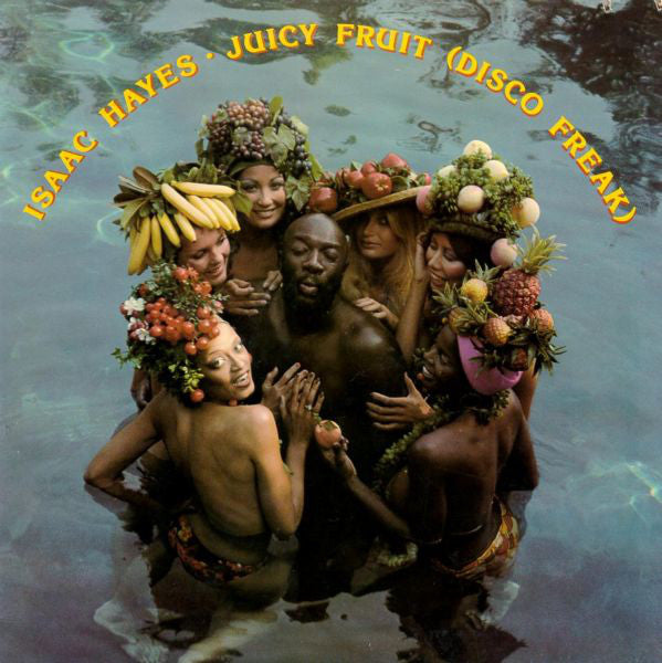 Isaac Hayes : Juicy Fruit (Disco Freak) (LP, Album, SXT)