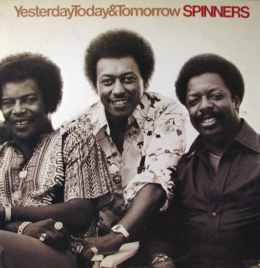 Spinners : Yesterday, Today & Tomorrow (LP, Album, Mon)