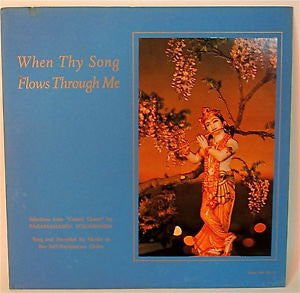 Paramahansa Yogananda - Monks Of The Self-Realization Order : When Thy Song Flows Through Me (LP, Album)