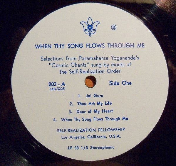 Paramahansa Yogananda - Monks Of The Self-Realization Order : When Thy Song Flows Through Me (LP, Album)