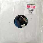 Fan Club : Don't Let Me Fall Alone (12")