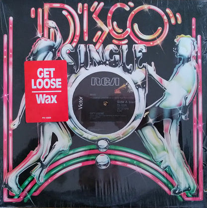 Wax (8) : Get Loose (12", Single)