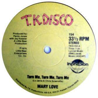 Mary Love : Turn Me, Turn Me, Turn Me / Dance To My Music (12")