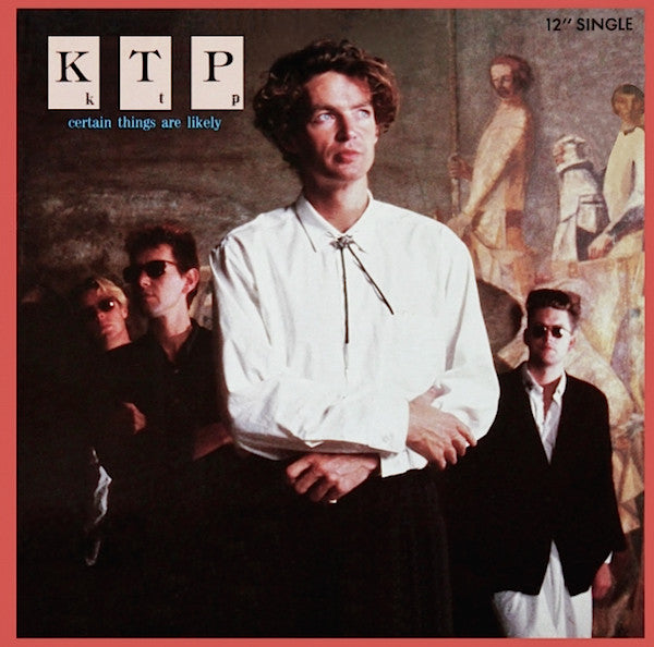 Kissing The Pink : Certain Things Are Likely (12", Single, 53 )