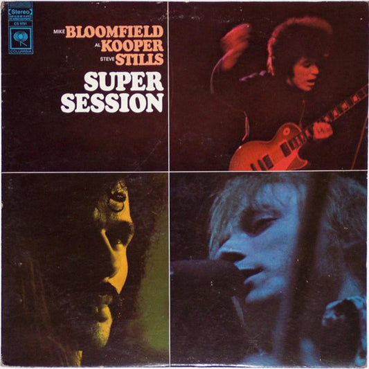 Mike Bloomfield / Al Kooper / Stephen Stills : Super Session (LP, Album, 360)