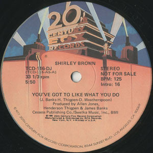 Shirley Brown : You've Got To Like What You Do (12", Promo)
