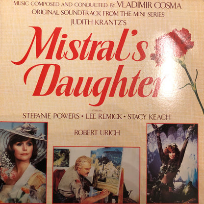 Vladimir Cosma : Original Soundtrack From The Mini Series Judith Krantz's "Mistral's Daughter" (LP, Album)