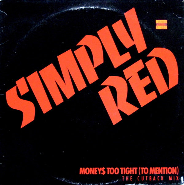 Simply Red : Money's Too Tight (To Mention) (The Cutback Mix) (12", All)