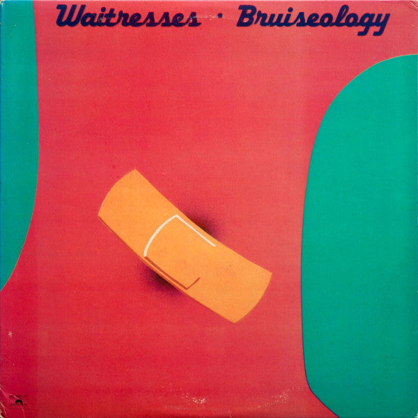 Waitresses* : Bruiseology (LP, Album, 53 )