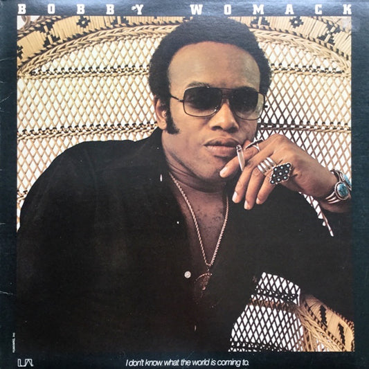 Bobby Womack : I Don't Know What The World Is Coming To (LP, Album, Res)