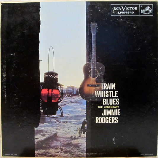 Jimmie Rodgers : Train Whistle Blues (LP, Comp, Mono, Ind)