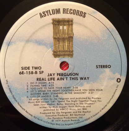 Jay Ferguson : Real Life Ain't This Way (LP, Album, SP)