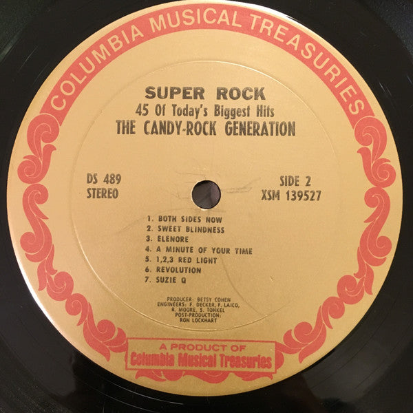 The Candy-Rock Generation : Super Rock: 45 Of Today's Biggest Hits / The Candy Rock Generation (3xLP, Comp)