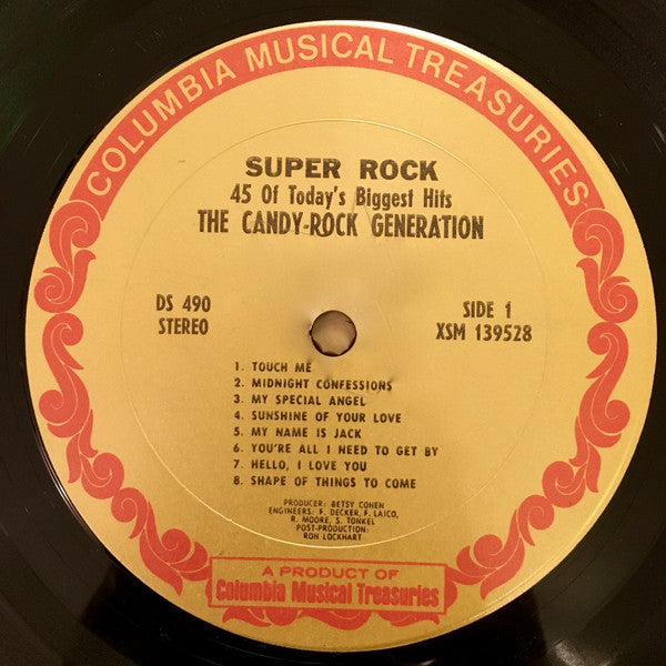 The Candy-Rock Generation : Super Rock: 45 Of Today's Biggest Hits / The Candy Rock Generation (3xLP, Comp)