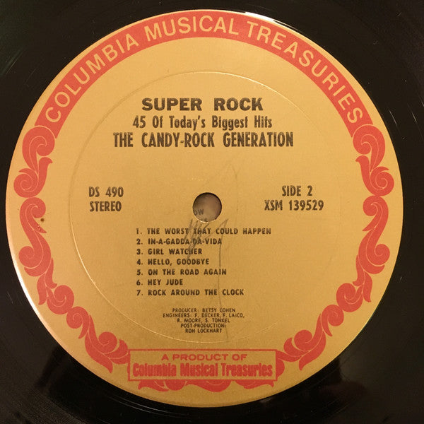 The Candy-Rock Generation : Super Rock: 45 Of Today's Biggest Hits / The Candy Rock Generation (3xLP, Comp)