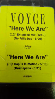 Voyce : Here We Are (12")