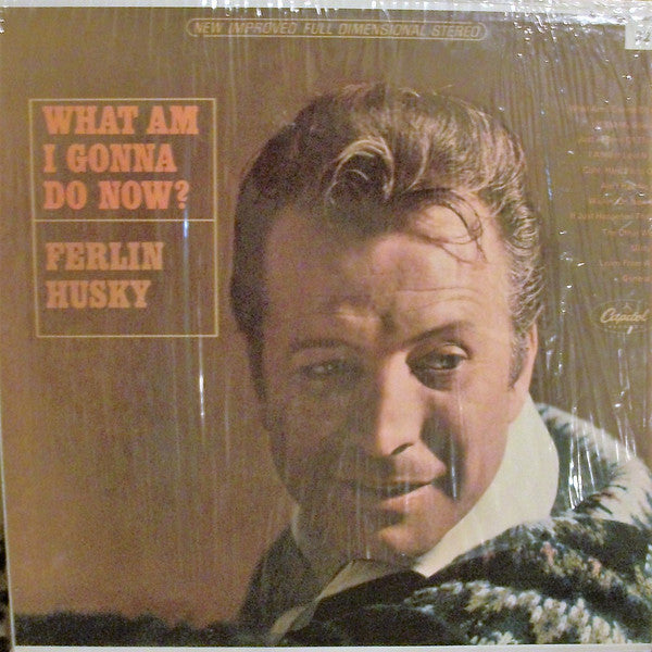 Ferlin Husky : What Am I Gonna Do Now? (LP, Album, Scr)