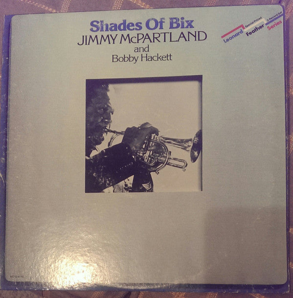 Jimmy McPartland And Bobby Hackett : Shades Of Bix (2xLP, Comp)