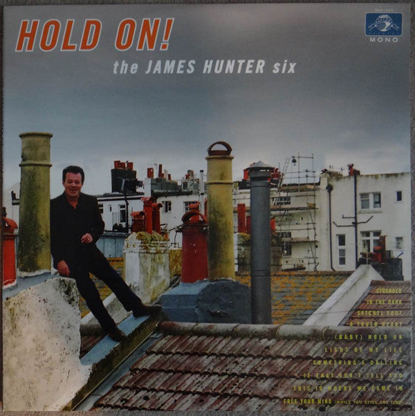 The James Hunter Six : Hold On! (LP, Album, Mono)