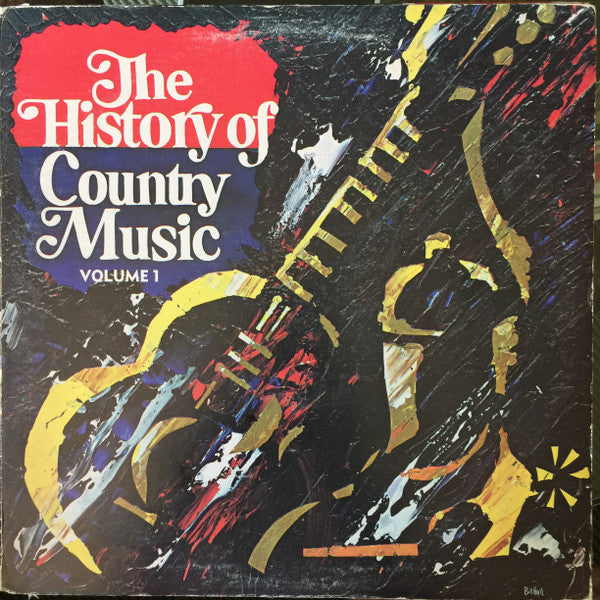 Various : The History Of Country Music - Volume 1 (2xLP, Comp)