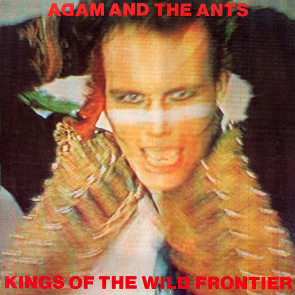 Adam And The Ants : Kings Of The Wild Frontier (LP, Album, RE, RM, S/Edition)