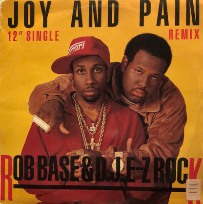 Rob Base & DJ E-Z Rock : Joy And Pain (Remix) (12", Single)
